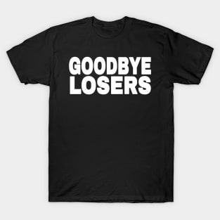 GOODBYE LOSERS - White - Front T-Shirt